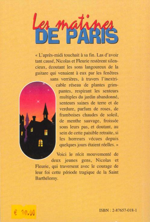 Quatrième de couverture de « LES MATINES DE PARIS - DANS LA TOURMENTE DE LA SAINT BARTHA LEMY »