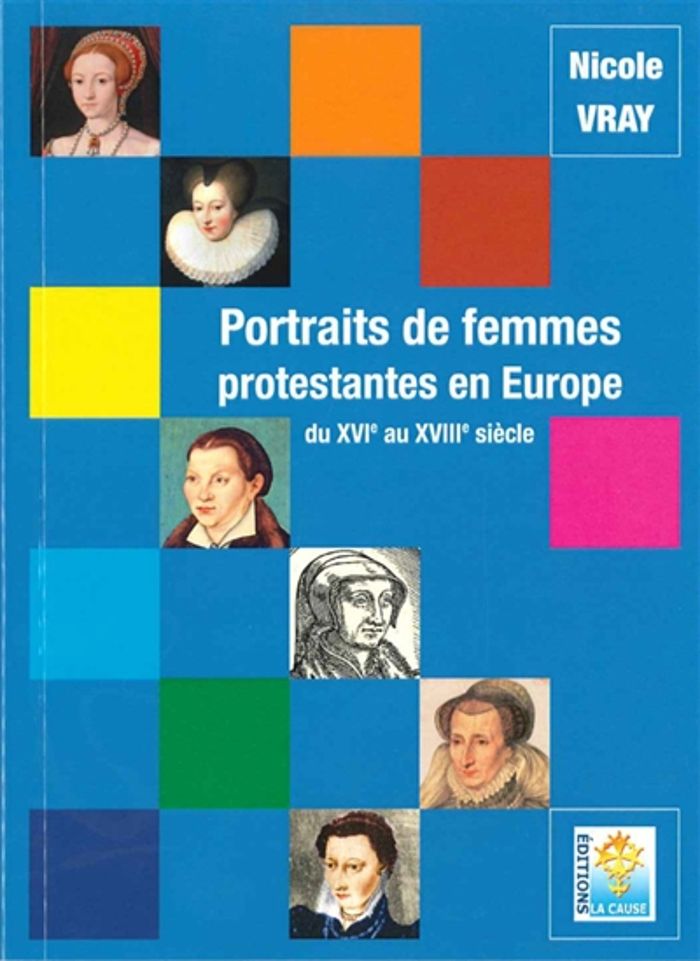 Couverture du livre « PORTRAITS DE FEMMES PROTESTANTES EN EUROPE DU XVIE AU XVIIIE SIECLE », librairie Les Contes Infusés à Corte