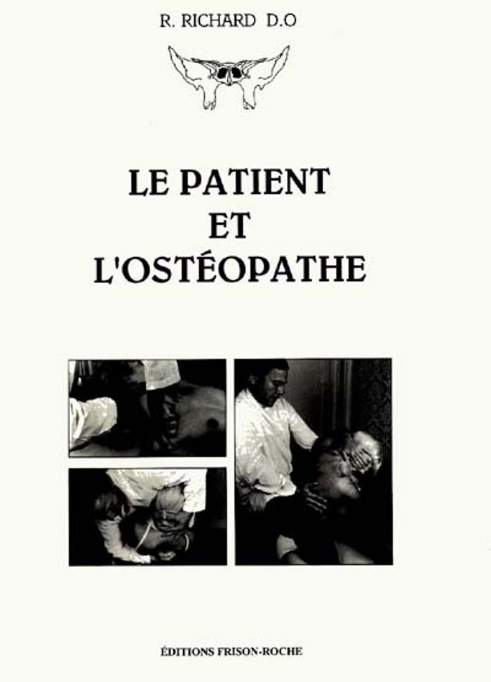 Couverture du livre « LE PATIENT ET L'OSTEOPATHE » de Richard R., librairie Les Contes Infusés à Corte