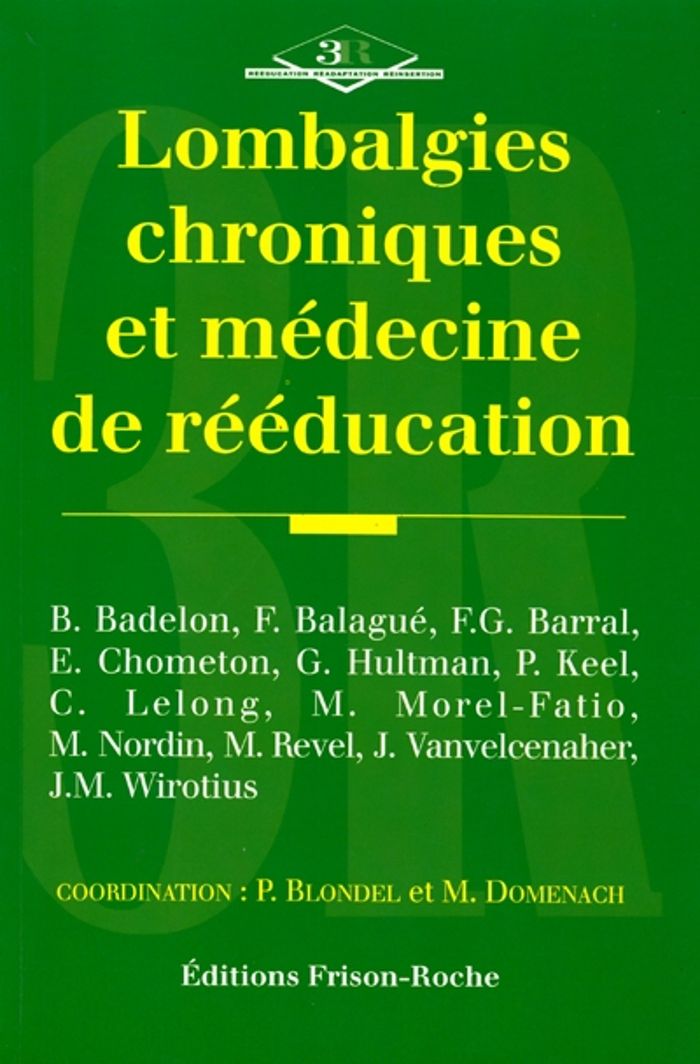 Couverture du livre « LOMBALGIES CHRONIQUES ET MEDECINE DE REEDUCATION » de Blondel P., librairie Les Contes Infusés à Corte