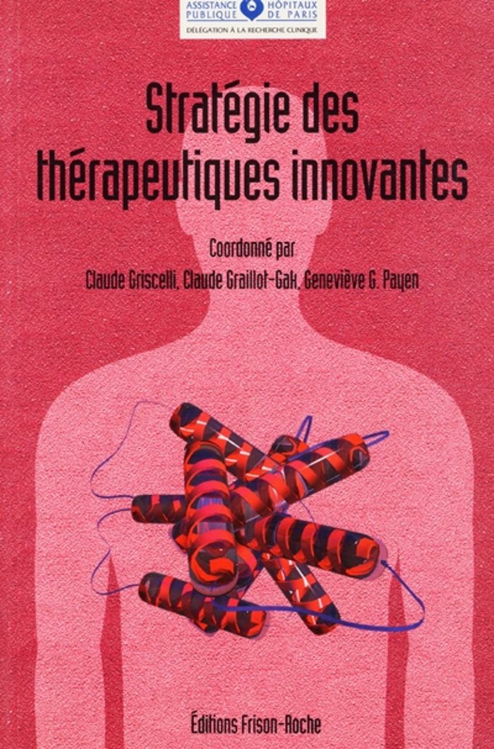 Couverture du livre « STRATEGIE DES THERAPEUTHIQUES INNOVANTES » de Griscelli C., librairie Les Contes Infusés à Corte
