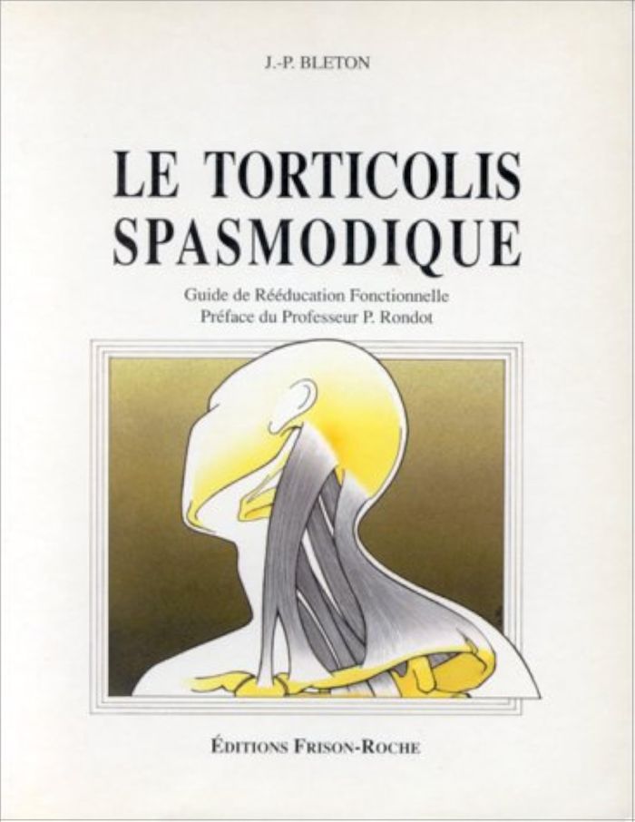Couverture du livre « SPASMODIC TORTICOLLIS » de Bleton J.P., librairie Les Contes Infusés à Corte