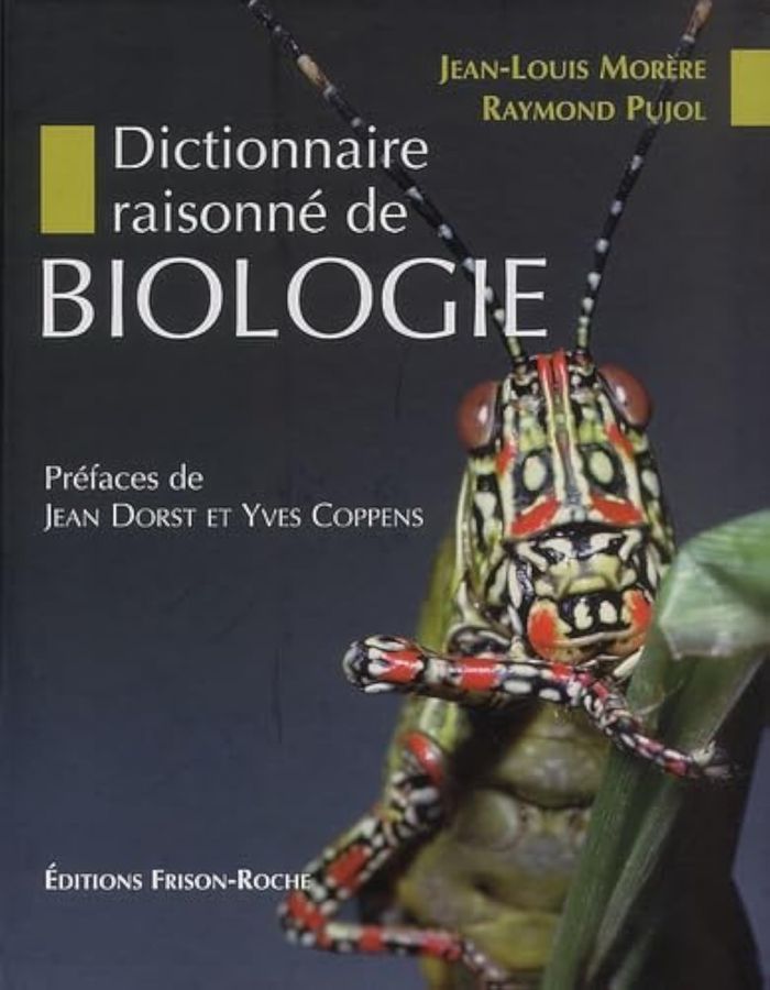 Couverture du livre « DICTIONNAIRE RAISONNE DE BIOLOGIE » de Morere/pujol, librairie Les Contes Infusés à Corte