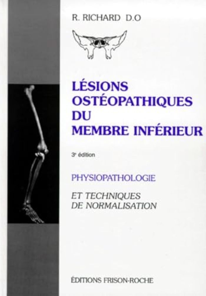 Couverture du livre « LESIONS OSTEOPATIQUES DU MEMBRE INFERIEUR - 3ED » de Richard R., librairie Les Contes Infusés à Corte