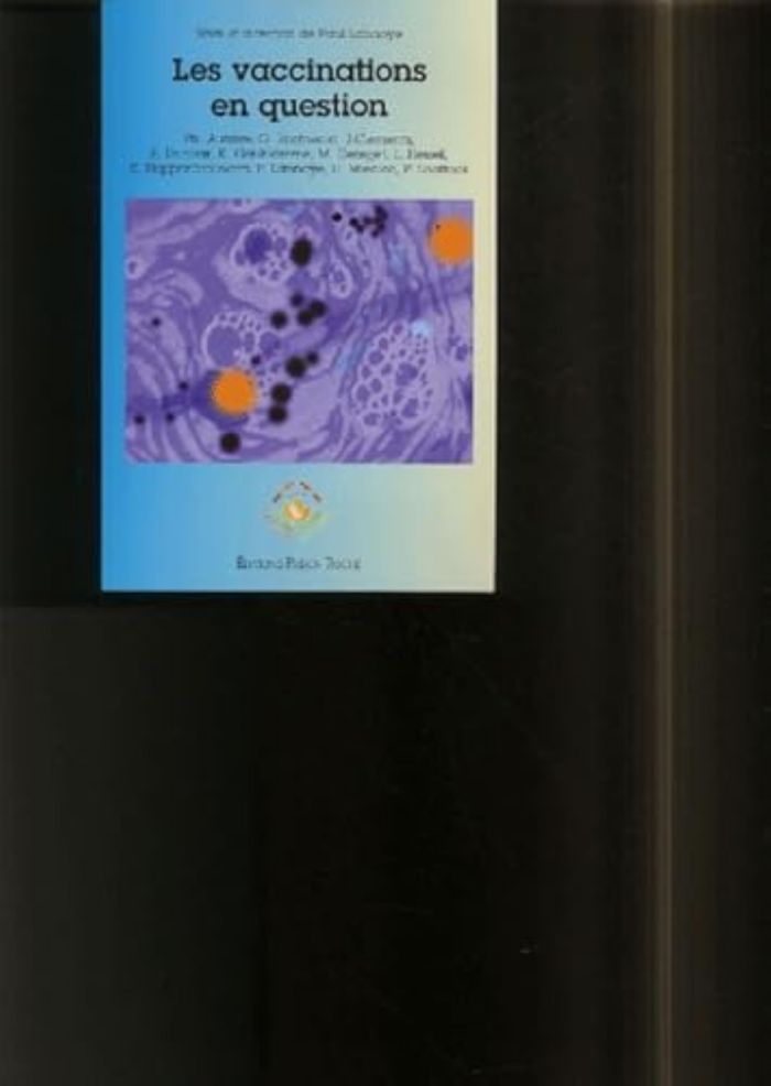 Couverture du livre « LES VACCINATIONS EN QUESTION » de Lannoye P., librairie Les Contes Infusés à Corte