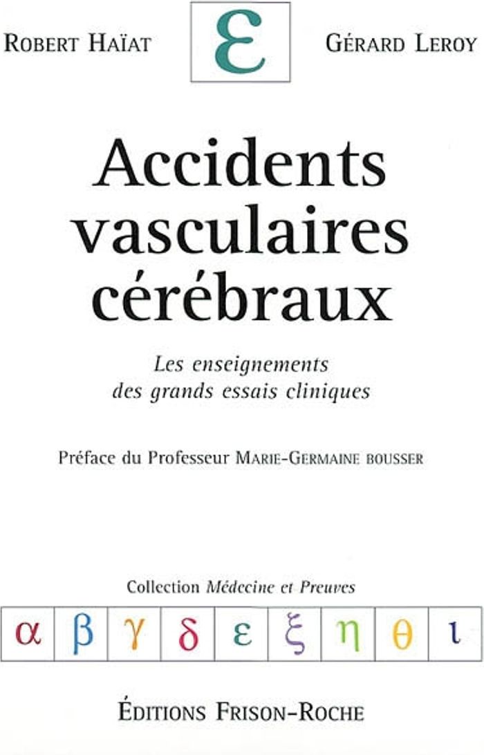Couverture du livre « ACCIDENTS VASCULAIRES CEREBRAUX » de G./leroy G. Haiat, librairie Les Contes Infusés à Corte