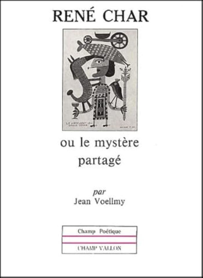 Couverture du livre « RENE CHAR OU LE MYSTERE PARTAGE » de Jean Voellmy, librairie Les Contes Infusés à Corte