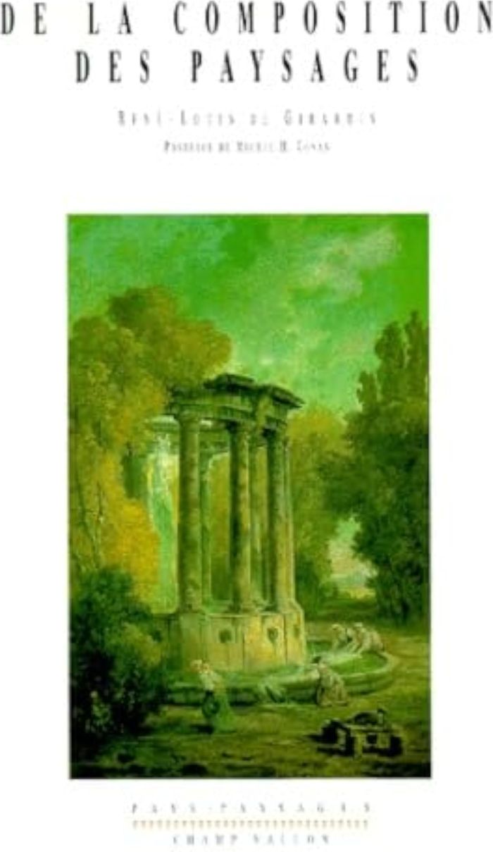 Couverture du livre « DE LA COMPOSITION DES PAYSAGES » de De Girardin R-L., librairie Les Contes Infusés à Corte