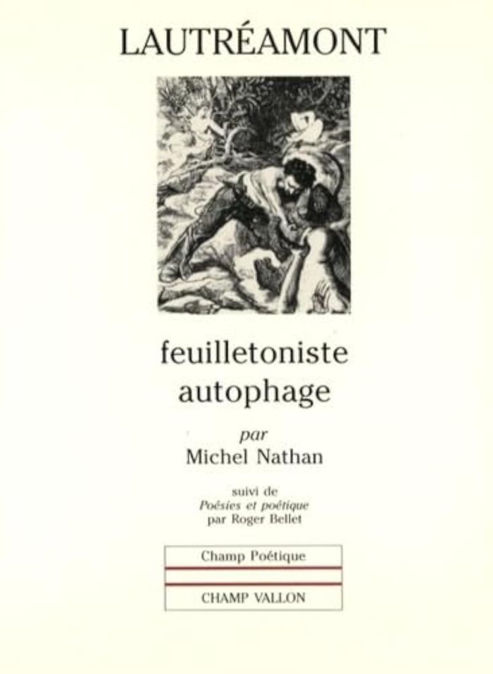 Couverture du livre « LAUTREAMONT : FEUILLETONISTE AUTOPHAGE » de Michel Nathan, librairie Les Contes Infusés à Corte
