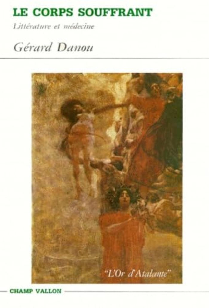 Couverture du livre « LE CORPS SOUFFRANT » de Gerard Danou, librairie Les Contes Infusés à Corte