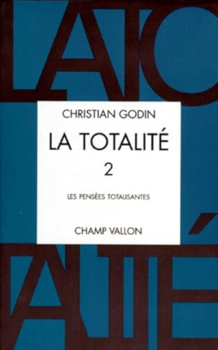 Couverture du livre « LA TOTALITE 2 » de Christian Godin, librairie Les Contes Infusés à Corte
