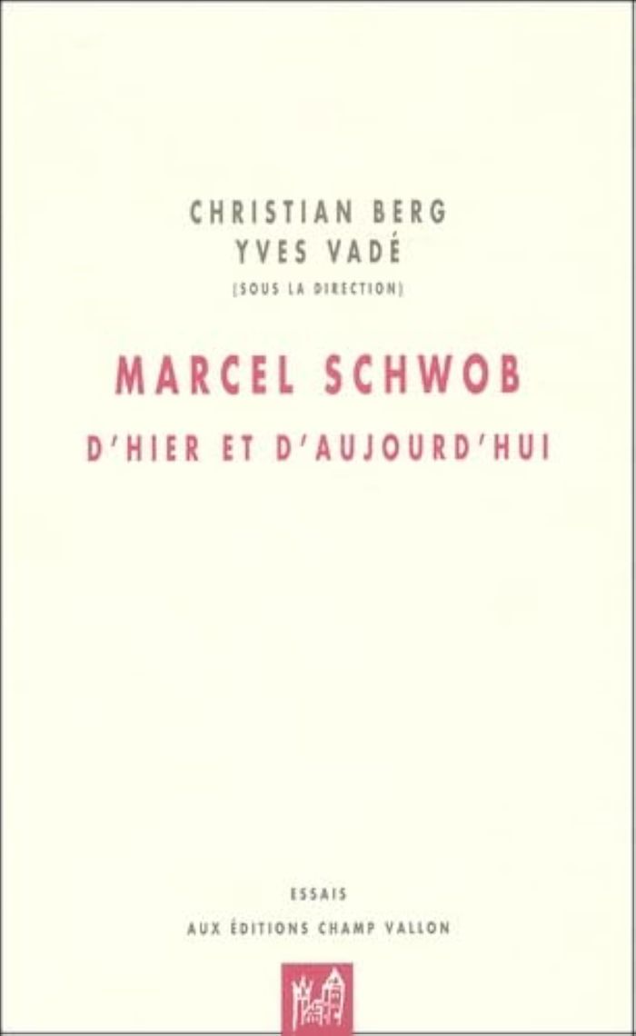 Couverture du livre « MARCEL SCHWOB » de Berg/vade, librairie Les Contes Infusés à Corte