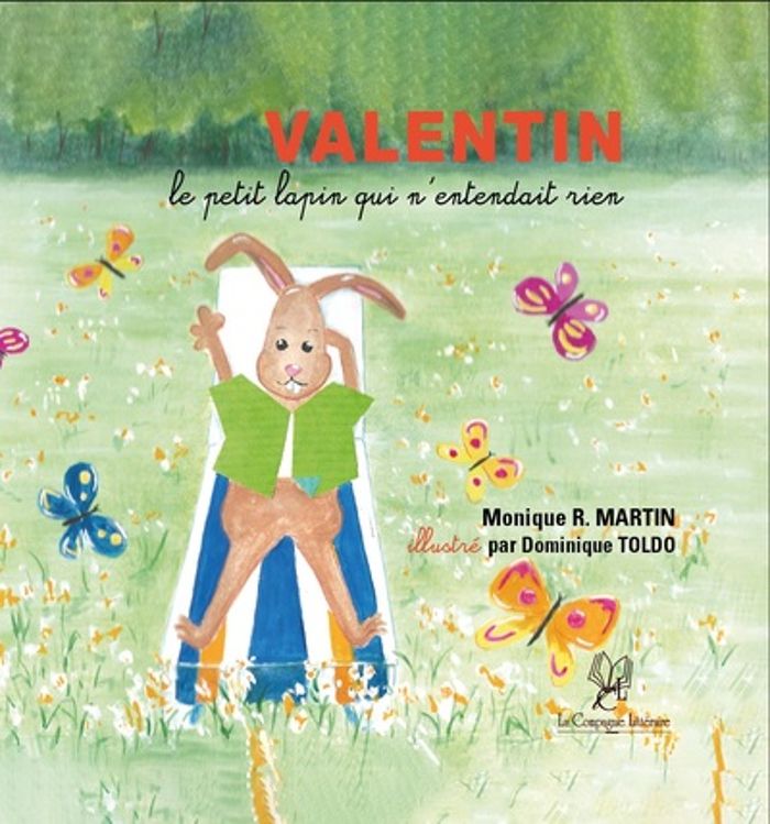 Couverture du livre « VALENTIN LE PETIT LAPIN QUI N'ENTENDAIT RIEN » de Martin/toldo R., librairie Les Contes Infusés à Corte