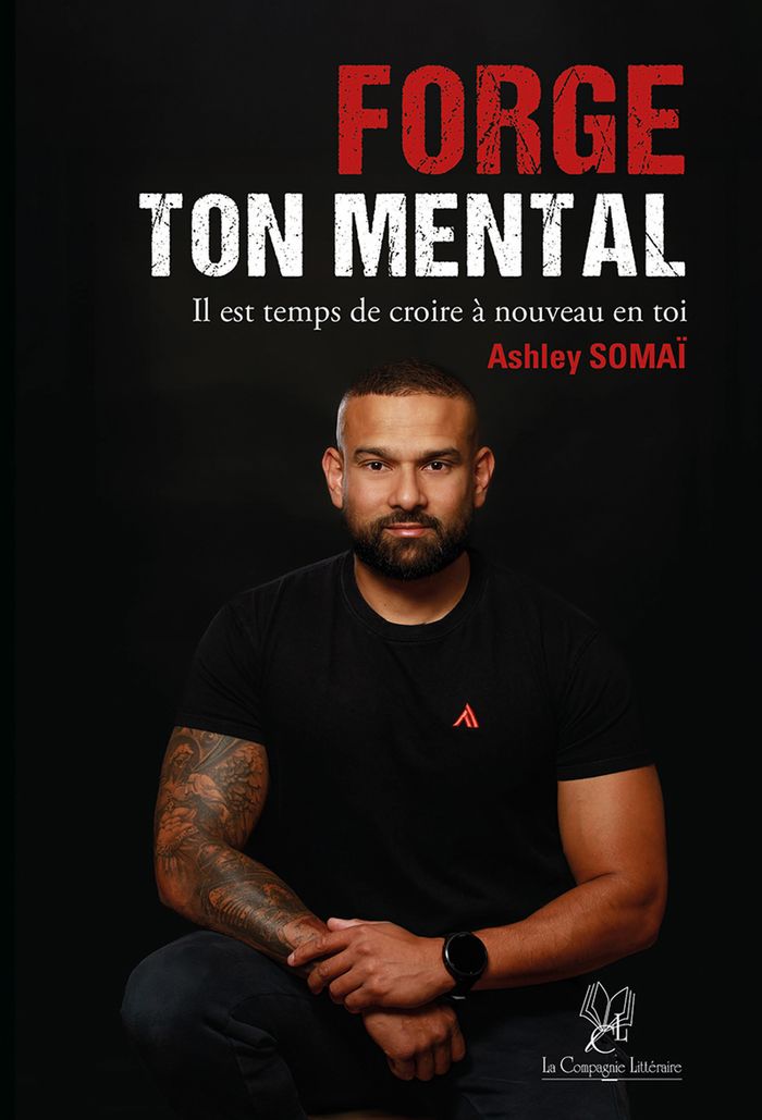 Couverture du livre « FORGE TON MENTAL : IL EST TEMPS DE CROIRE A NOUVEAU EN TOI », librairie Les Contes Infusés à Corte