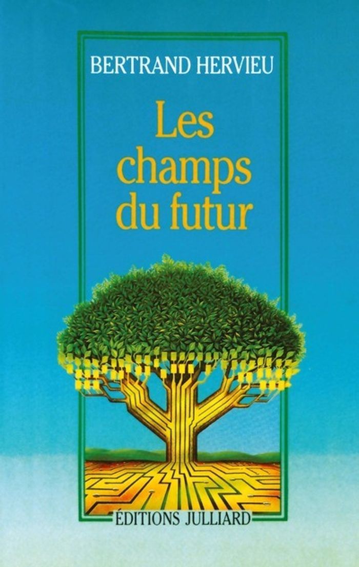 Couverture du livre « LES CHAMPS DU FUTUR », librairie Les Contes Infusés à Corte