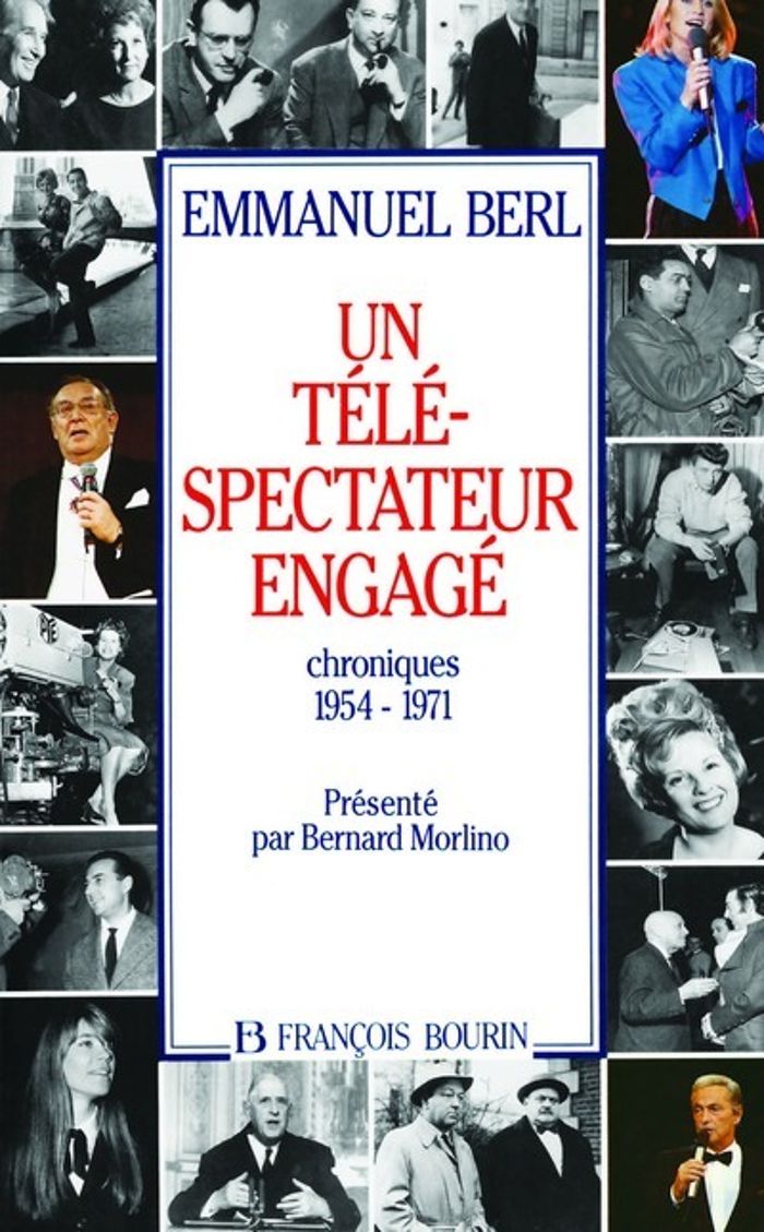 Couverture du livre « UN TELESPECTATEUR ENGAGE CHRONIQUES 1954-1971 » de Emmanuel Berl, librairie Les Contes Infusés à Corte