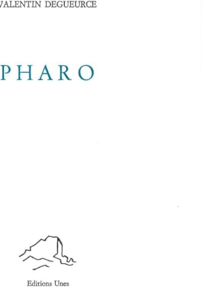 Couverture du livre « Pharo » de Valentin Degueurce, librairie Les Contes Infusés à Corte