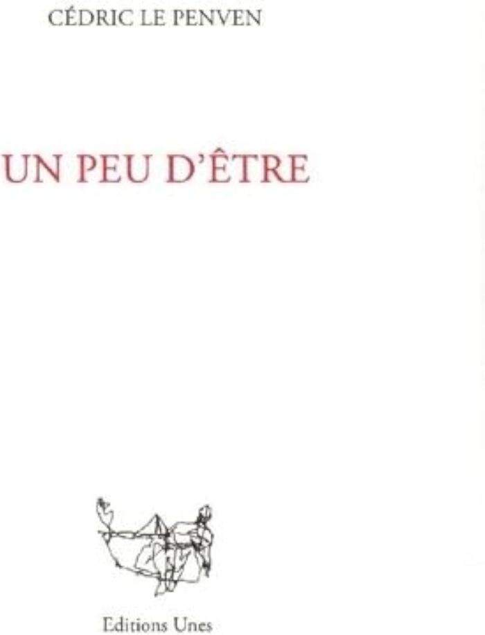 Couverture du livre « Un peu d'être » de Cédric Le Penven, librairie Les Contes Infusés à Corte