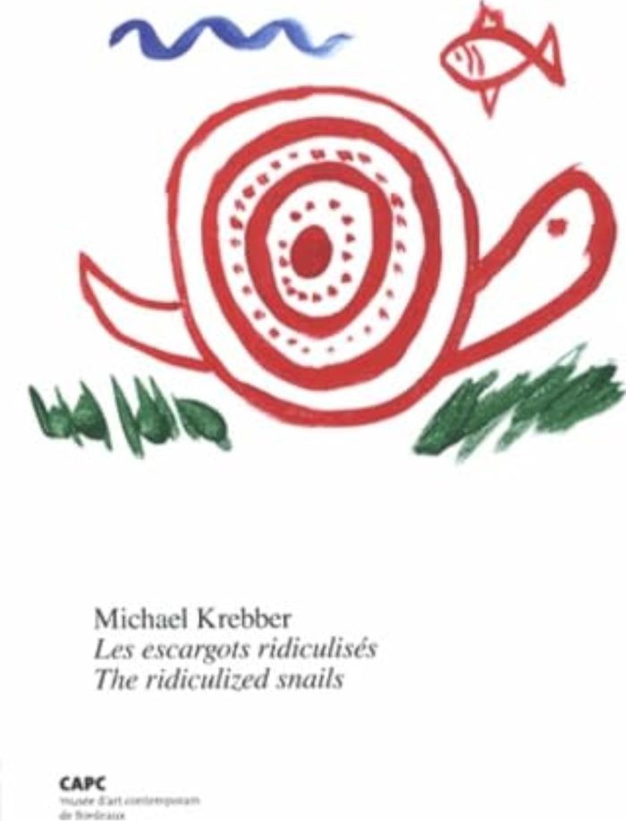 Couverture du livre « MICHAEL KREBBER - LES ESCARGOTS RIDICULISES », librairie Les Contes Infusés à Corte