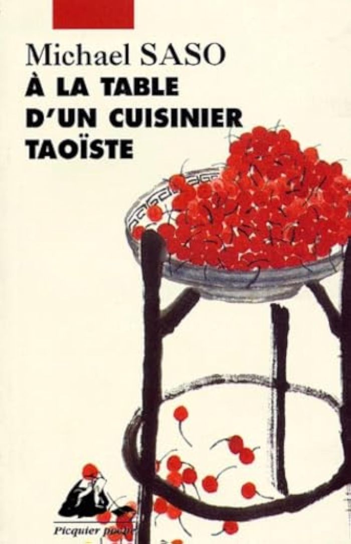 Couverture du livre « A LA TABLE D'UN CUISINIER TAOISTE » de Saso/michael, librairie Les Contes Infusés à Corte