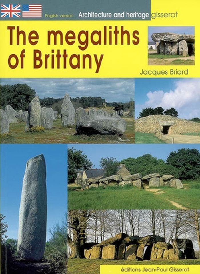 Couverture du livre « THE MEGALITHS OF BRITTANY » de Jacques Briard, librairie Les Contes Infusés à Corte