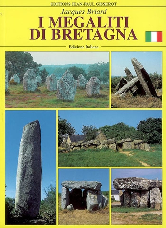 Couverture du livre « I MEGALITI DI BRETAGNA » de Jacques Briard, librairie Les Contes Infusés à Corte