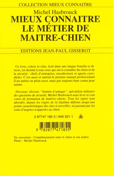 Quatrième de couverture de « MIEUX CONNAITRE LE METIER DE MAITRE-CHIEN »