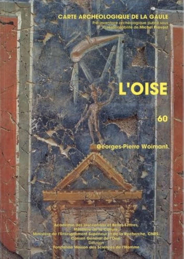 Couverture du livre « CARTE ARCHEOLOGIQUE DE LA GAULE 60 - L'OISE » de G-P. Woimant, librairie Les Contes Infusés à Corte
