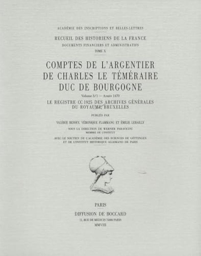 Couverture du livre « COMPTES DE L'ARGENTIER DE CHARLES LE TEMERAIRE, DUC DE BOURGOGNE. VOLUME 3 - ANNEE 1470 - LE REGISTR » de V., librairie Les Contes Infusés à Corte
