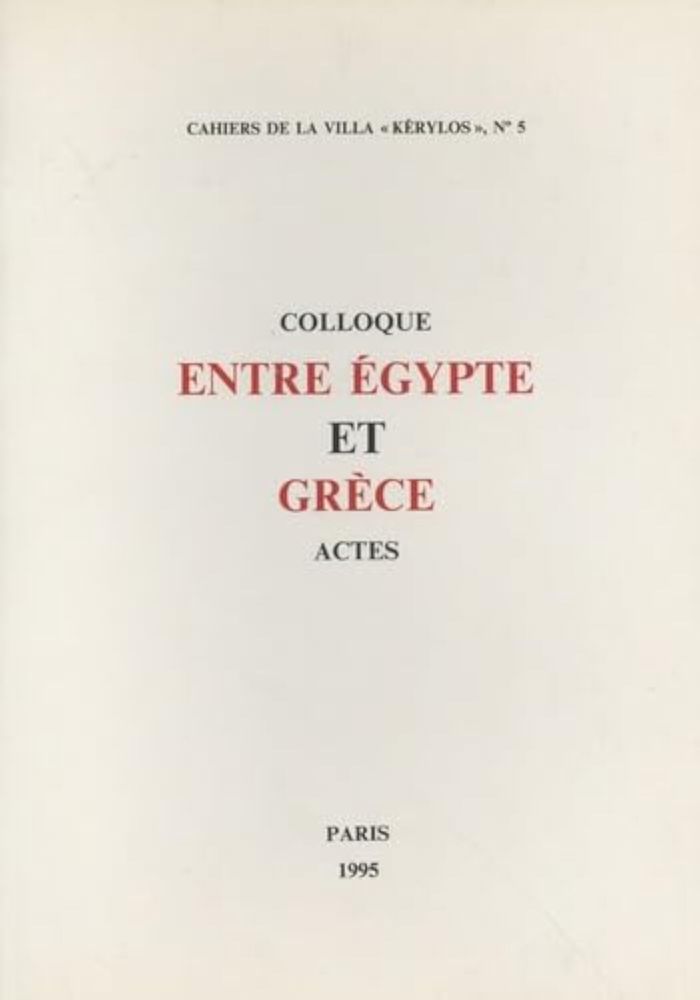 Couverture du livre « ENTRE EGYPTE ET GRECE - ACTES DU COLLOQUE DU 6-9 OCTOBRE 1994 » de Leclant J., librairie Les Contes Infusés à Corte