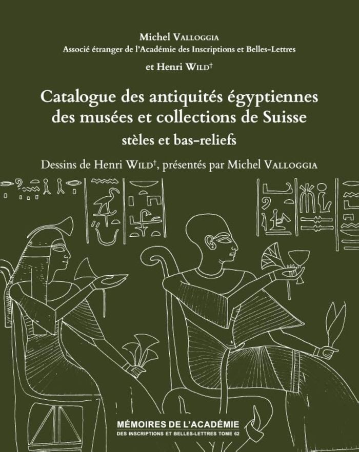 Couverture du livre « CATALOGUE DES ANTIQUITES EGYPTIENNES DES MUSEES ET COLLECTIONS DE SUISSE - STELES ET BAS-RELIEFS » de Wild/valloggia, librairie Les Contes Infusés à Corte