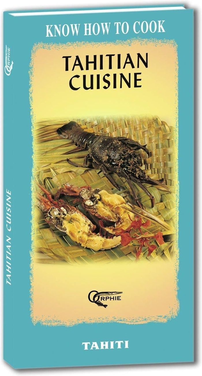 Couverture du livre « TAHITIAN CUISINE - ANGLAIS » de Xxx, librairie Les Contes Infusés à Corte