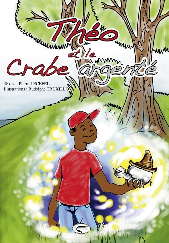 Couverture du livre « THEO ET LE CRABE ARGENTE », librairie Les Contes Infusés à Corte
