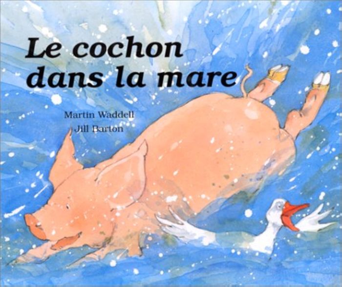 Couverture du livre « COCHON DANS LA MARE (UN) » de Jill Barton, librairie Les Contes Infusés à Corte