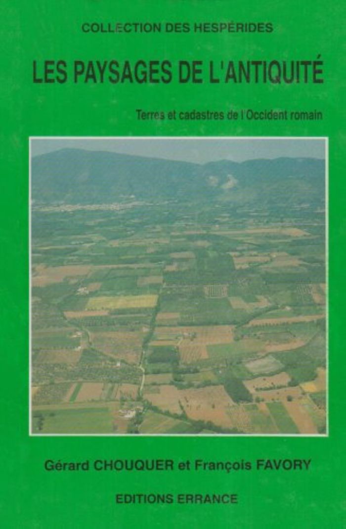 Couverture du livre « PAYSAGES DE L'ANTIQUITE » de Chouquer/favory, librairie Les Contes Infusés à Corte
