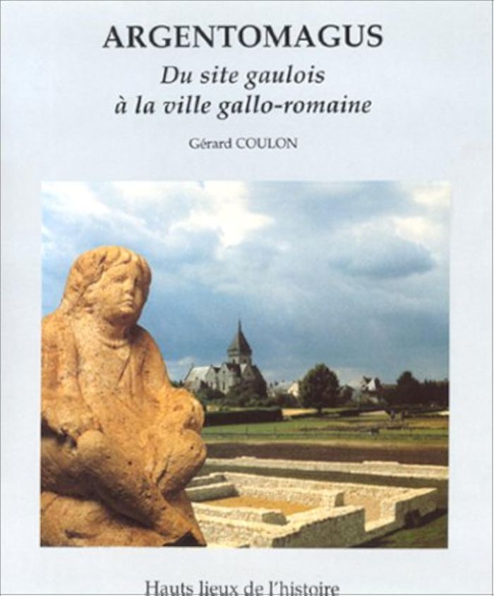 Couverture du livre « ARGENTOMAGUS - DU SITE GAULOIS A LA VILLE GALLO-ROMAINE », librairie Les Contes Infusés à Corte