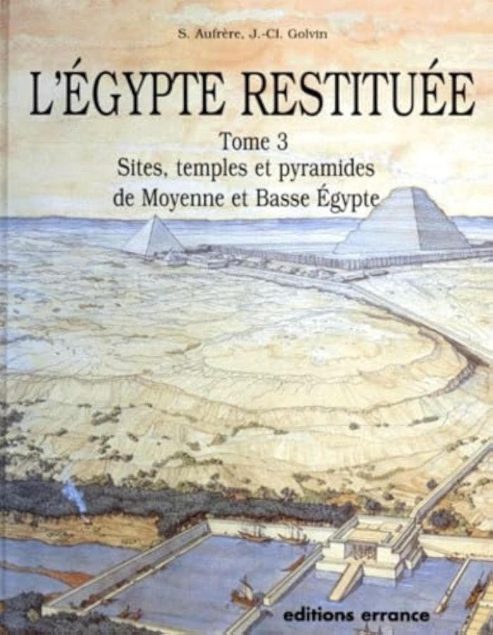 Couverture du livre « L'EGYPTE RESTITUEE - TOME 3 » de Golvin/aufrere/goyon, librairie Les Contes Infusés à Corte