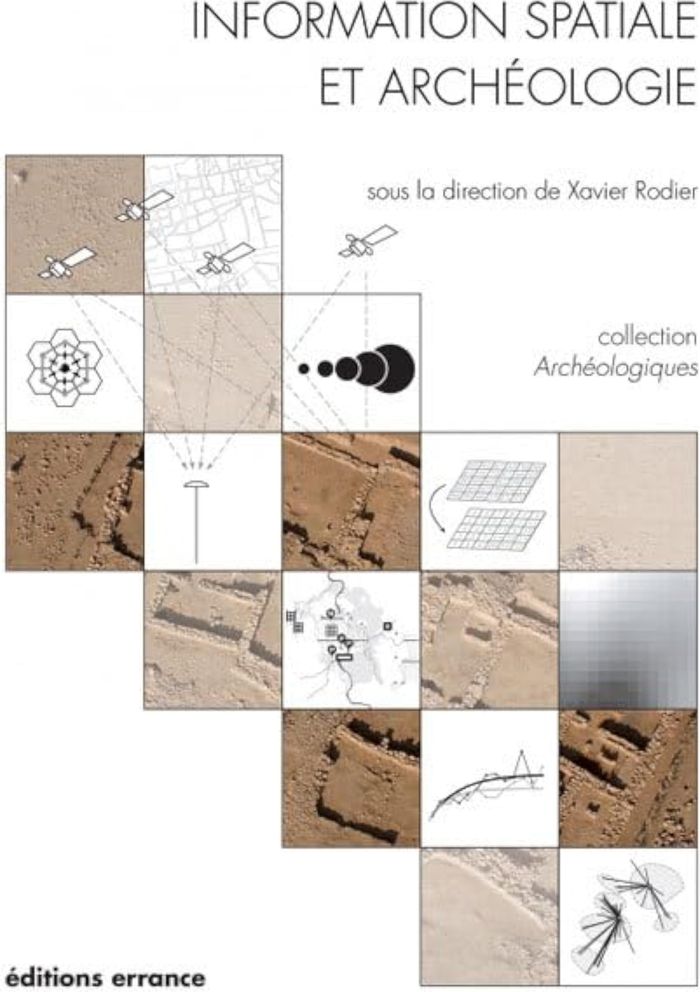 Couverture du livre « INFORMATION SPATIALE ET ARCHEOLOGIE » de Barge/bertoncello, librairie Les Contes Infusés à Corte