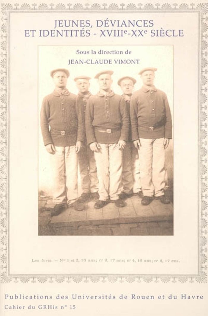 Couverture du livre « JEUNES, DEVIANCES ET IDENTITES, XVIIIE-XXE SIECLE » de Jean-Claude Vimont, librairie Les Contes Infusés à Corte