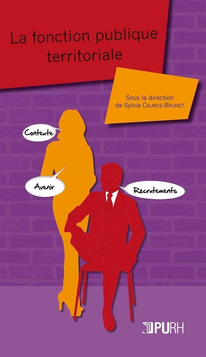 Couverture du livre « LA FONCTION PUBLIQUE TERRITORIALE - CONTEXTE, RECRUTEMENT ET AVENIR » de Sylvia Calmes-Brunet, librairie Les Contes Infusés à Corte