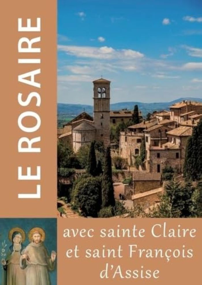 Couverture du livre « Le rosaire avec sainte Claire et saint François d'Assise » de Claire d'Assise, librairie Les Contes Infusés à Corte