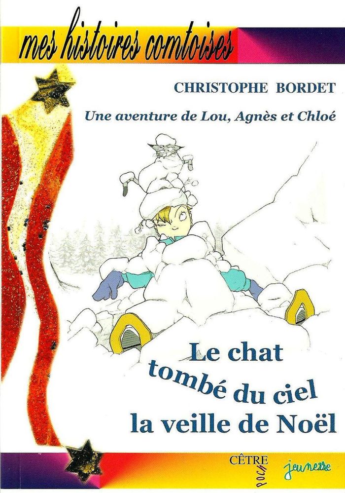 Couverture du livre « LE CHAT TOMBE DU CIEL LA VEILLE DE NOEL » de Christophe Bordet, librairie Les Contes Infusés à Corte