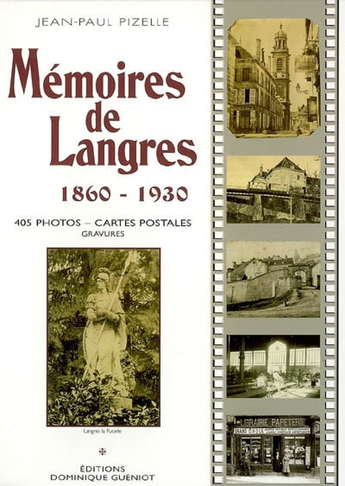 Couverture du livre « MEMOIRES DE LANGRES (1860-1930) », librairie Les Contes Infusés à Corte