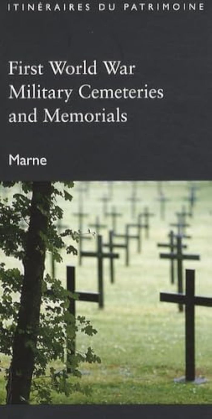 Couverture du livre « FIRST WORLD WAR MILITARY CEMETERIES AND MEMORIALS (MARNE) » de A. Niess, librairie Les Contes Infusés à Corte
