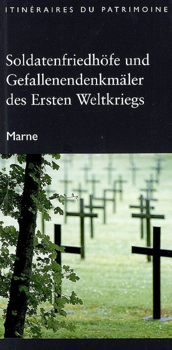 Couverture du livre « SOLDATENFRIEDHOFE UND GEFFALENENDENKMALER DES ERSTEN WELTKRIEGS (MARNE) » de Alexandre Niess, librairie Les Contes Infusés à Corte
