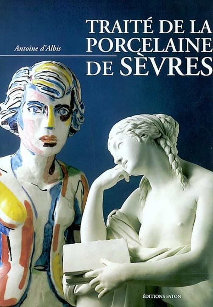Couverture du livre « TRAITE DE LA PORCELAINE DE SEVRES » de Antoine D'Albis, librairie Les Contes Infusés à Corte