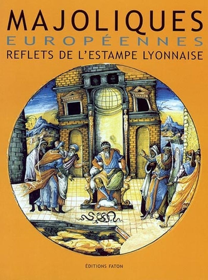 Couverture du livre « MAJOLIQUES EUROPEENNES » de Collectif, librairie Les Contes Infusés à Corte