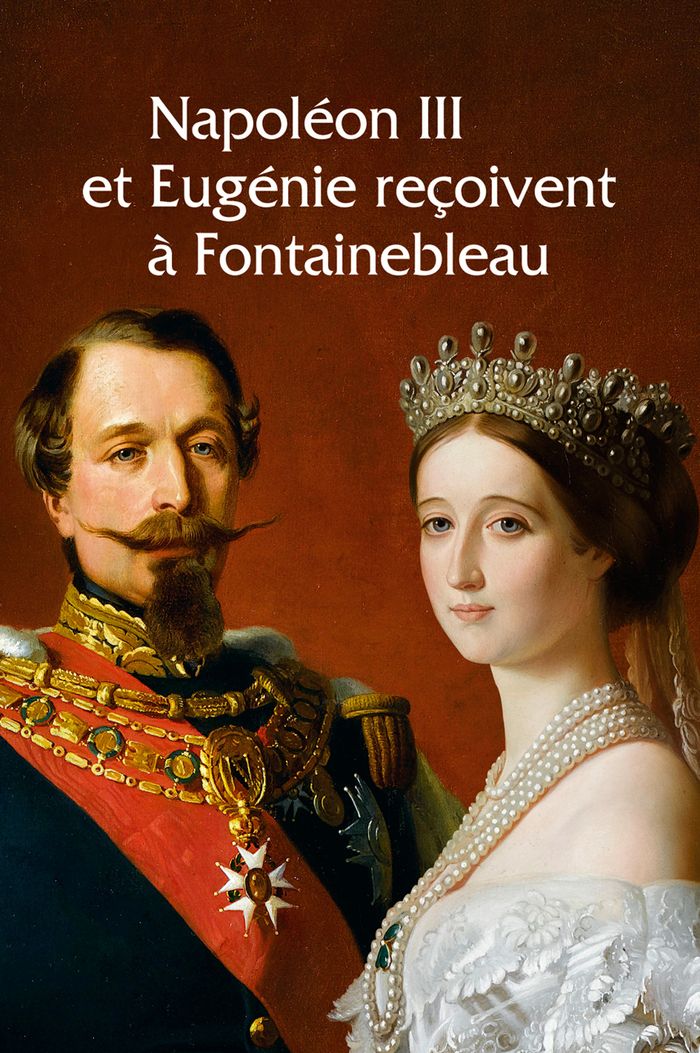 Couverture du livre « NAPOLEON III ET EUGENIE RECOIVENT A FONTAINEBLEAU » de Collectif, librairie Les Contes Infusés à Corte