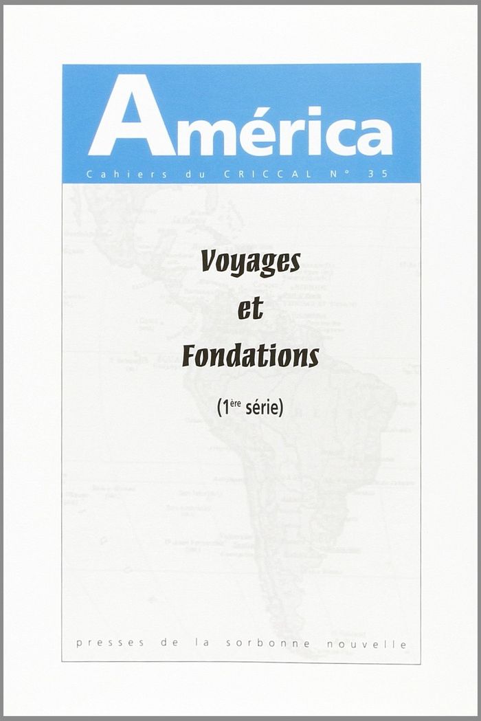 Couverture du livre « AMERICA, NO 35. VOYAGES ET FONDATIONS. 1ERE SERIE », librairie Les Contes Infusés à Corte