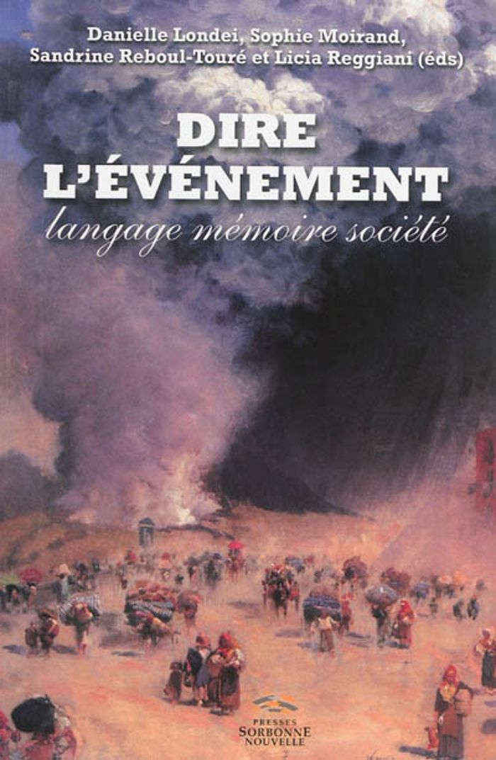Couverture du livre « DIRE L'EVENEMENT - LANGAGE, MEMOIRE, SOCIETE », librairie Les Contes Infusés à Corte